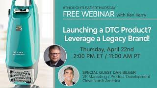 #ThoughtLeaderThursday Launching a DTC Product? Leverage a Legacy Brand!