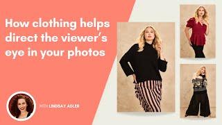 How Clothing Guides the Viewer’s Eye | Photography tips