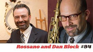 # 94 Rossano Sportiello, piano; Dan Block, clarinet and tenor saxophone.