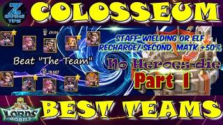 Best Colosseum Teams (Staff-wielding or Elf, Recharge per second, MATK +50%) - Part 1 | Lords Mobile