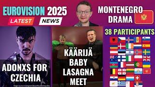 EUROVISION 2025 NEWS - Participants list, Adonxs for Czechia, Montenegro drama, ESC Code of Conduct