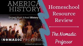 Homeschool Resource Review: The Nomadic Professor for American History Online