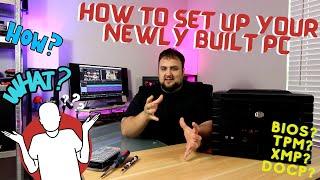 What to do After Building your New PC!