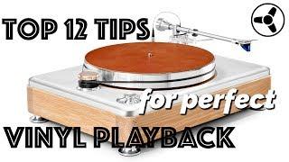 Top 12 tips for perfect vinyl playback