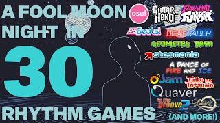 A Fool Moon Night in 30 Rhythm Games!