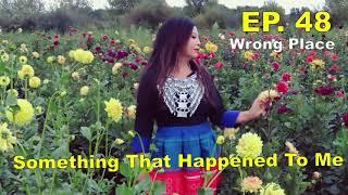 Something That Happened To Me EP. 48 The Wrong Place~09/15/2024~