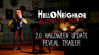 Hello Neighbor: Alternative Reality | 2.0 Halloween Update Reveal Trailer