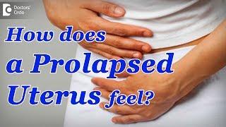 What does a Prolapsed Uterus feel like? - Dr. Girija Wagh of Cloudnine Hospitals | Doctors' Circle