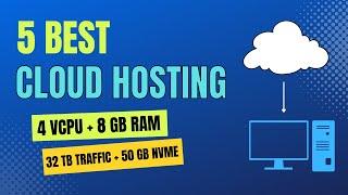 5 Best Cloud Hosting Providers in 2024