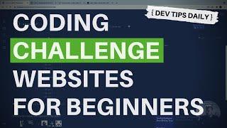 DevTips Daily: Coding Challenge Websites For Beginners