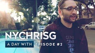 NYChrisG - A Day With (Ep. 2)