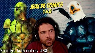 Soirée anecdotes - Best-of #30 (Les jeux de COMICS 1 & 2)