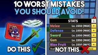 Top 10 WORST MISTAKES That Almost Blox Fruits Players Do!