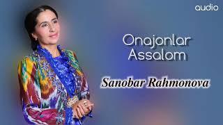 Sanobar Rahmonova  Onajonlar Assalom/Санобар Рахмонова Онажонлар Ассалом #музыка #jorayevlar #hit