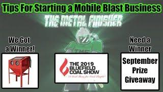 How To Start A Mobile Blasting Business TIPS...Plus PRIZE WINNER and NEW PRIZE Announcement