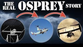 V-22: The COMPLETE History of the OSPREY Tiltrotor