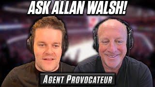 Allan Walsh Answers Your Questions! | Agent Provocateur