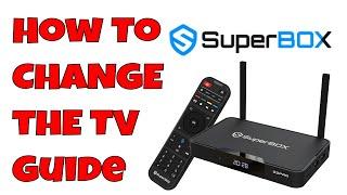 How To Change the TV Guide on the Superbox