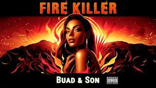 Buad & Son - Fire Killer