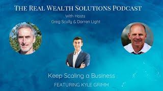 Scaling a Business with Kyle Grimm