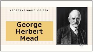 George Herbert Mead I Symbolic Interactionism I Social Behaviourism I Stages of Socialization