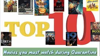 TOP 10 HOLLYWOOD MOVIES YOU MUST WATCH DURING QUARANTINE