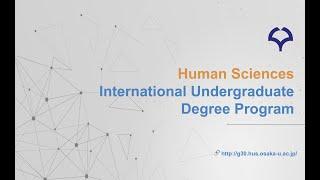 Human Sciences International Undergraduate Degree Program [Recording from Online Fair in July 2021]