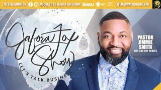 Jafora Fox Show: Let's Talk Business (Ep44)