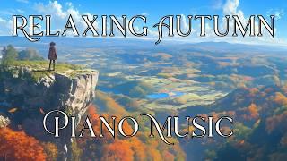 Contemporary Classical Piano Focus Music - Relaxing Autumn Playlist for Work and Study