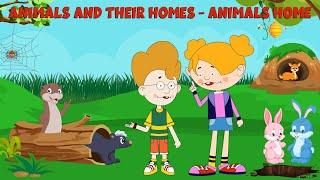 Animals and their homes | Animals home | Video for Kids | Learning Junction