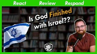 DT Reacts: Covenant Theology and the Future of Israel (Theocast)