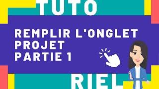 [Tuto] Dossier PTP - Remplir l'onglet projet / Partie 1