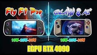 OneX Fly F1 Pro & Msi Claw 8 Ai Test EGPU RTX 4090  FSR VS XeSS 10W 20W 30W  Test Game 720p 1080p 4K