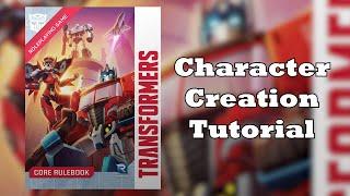 Transformers RPG Character Creation Tutorial