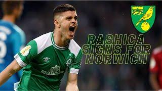 TRANSFER UPDATE - MILOT RASHICA SIGNS FOR NORWICH