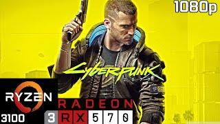 Cyberpunk 2077 | RX 570 + Ryzen 3 3100 + 16GB RAM