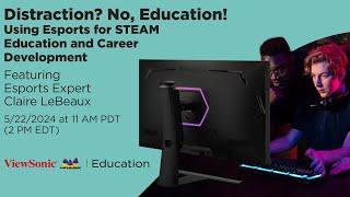 Digital Workshop: Using Esports for STEAM Education