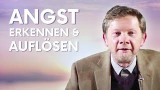 Angst erkennen und auflösen - Eckhart Tolle Deutsch