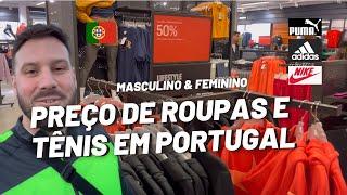 Preço de roupas e tênis num outlet em Portugal 2022