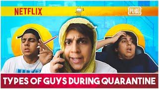 Types Of Guys During Lockdown | Aabir Vyas