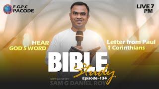 BIBLE STUDY | 16-10-2024 | Series 134 | 1 Corinthians | Pr. Sam G Daniel Roy | F.G.P.C.PACODE