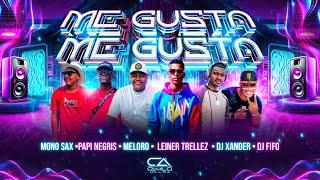 ME GUSTA | Dj Xander | Papi Negris | Meloro | Dj Fifo | Leiner Trellez | Mono Sax