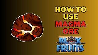 What To Do With Magma Ore in Blox Fruits | How To Use Magma Ore?