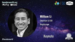 William Santana Li, CEO, Knightscope - FiresideChat with F50 Ventures David Cao, Founder World 2021
