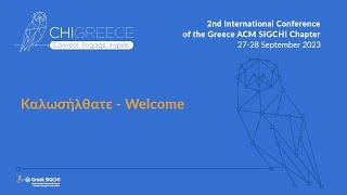 Spot 1 | Welcome - 2nd International Conference of the Greece ACM SIGCHI Chapter