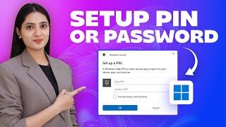 How to Setup a PIN or Password in Windows 11