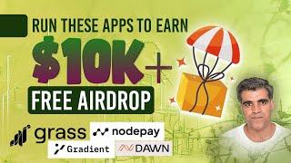 How to Farm FREE Airdrops with Browser Extensions & Apps | Grass Nodepay Gradient Network DAWN