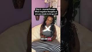 Day 6: Letting Go of Negativity! #selfcare #mindfuljournaling #mindset #journey