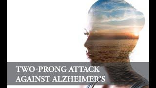 SHORT - Two-Prong Attack Against Alzheimer's