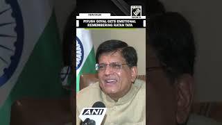 Piyush Goyal breaks down while recalling fond memories of Ratan Tata’s ‘thoughtful gestures’